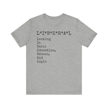 Load image into Gallery viewer, "LIBERAL" Unisex Jersey Short Sleeve Tee