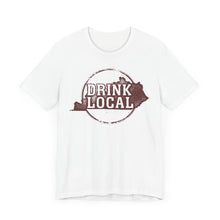 Load image into Gallery viewer, "Drink Local" Unisex Jersey Short Sleeve Tee