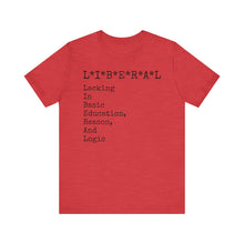 Load image into Gallery viewer, &quot;LIBERAL&quot; Unisex Jersey Short Sleeve Tee
