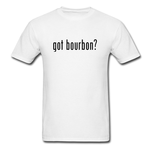 got bourbon? T-shirt - white