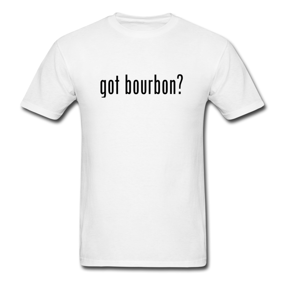 got bourbon? T-shirt - white