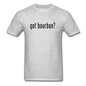 got bourbon? T-shirt - heather gray